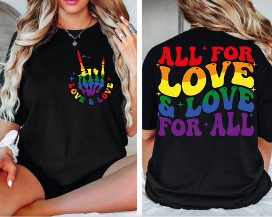 All for love and love for all Shirts