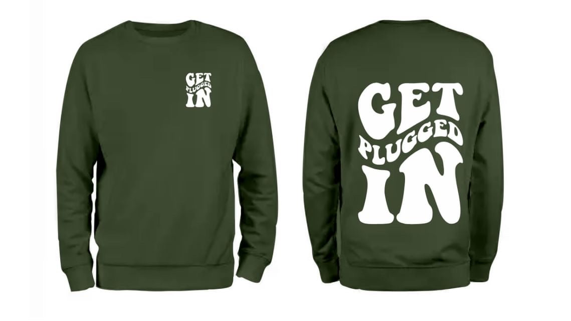 GetPluggedIn SweatShirts ( CrewNecks)